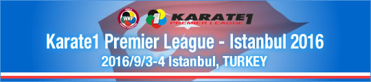 WKF Karate1 Premier League - Istanbul 2016/9/3-4 Istanbul, Turkey