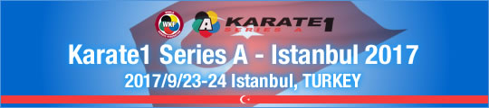 WKF Karate1 Series A - Istanbul 2017 2017/9/23-24 Istanbul, Turkey