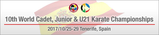 10th World Cadet, Junior & U21 Karate Championships 2017/10/25-29 Tenerife, Spain