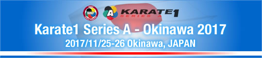 WKF Karate1 Series A - Okinawa 2017 2017/11/25-26 Okinawa, Japan