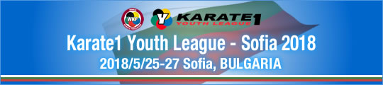 WKF Karate1 Youth League – Sofia 2018 2018/5/25-27 Sofia, Bulgaria