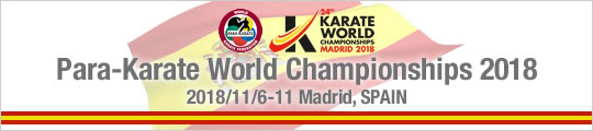 Para-Karate World Championships 2018 (2018/11/6-11 Madrid, Spain)