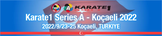 WKF Karate1 Series A - Kocaeli 2022 2022/9/23-25 Kocaeli, Turkiye
