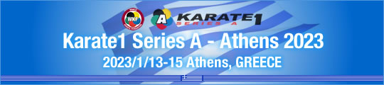 WKF Karate1 Series A - Athens 2023 2023/1/13-15 Athens, Greece