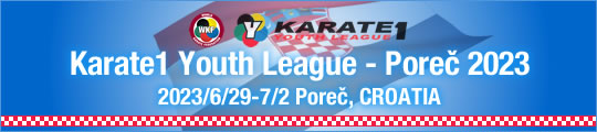 WKF Karate1 Youth League – Poreč 2023 2023/6/29-7/2 Poreč, Croatia