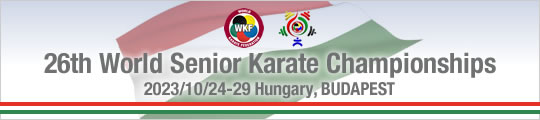 26th World Senior Karate Championships（2023/10/24-29　Hungary, Budapest)