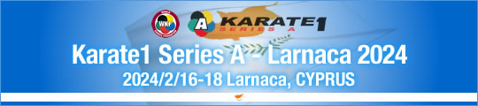 WKF Karate1 Series A - Larnaca2024 2024/2/16-18 Larnaca, Cyprus